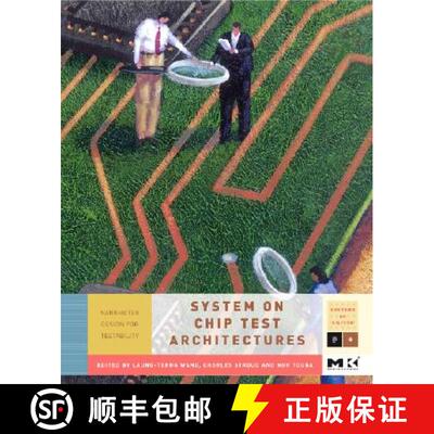 【3-4周达】System-On-Chip Test Architectures: Nanometer Design for Testability Volume . [9780123739735]