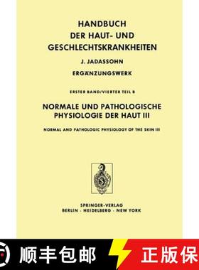 【3-4周达】Normale Und Pathologische Physiologie Der Haut III / Normal and Pathologic Physiology of t... [9783642674365]