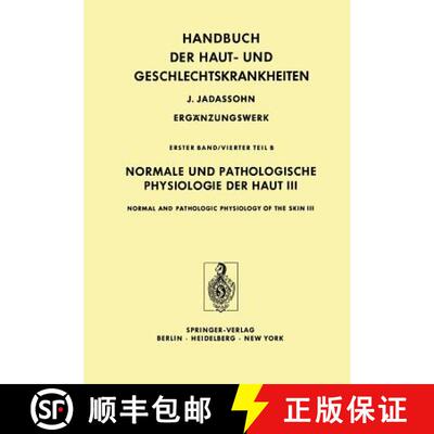 【3-4周达】Normale und Pathologische Physiologie der Haut III / Normal and Pathologic Physiology of t... [9783642674365]