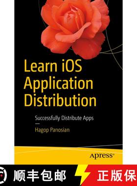 【3-4周达】Learn iOS Application Distribution : Successfully Distribute Apps (1st ed.) [9781484226827]