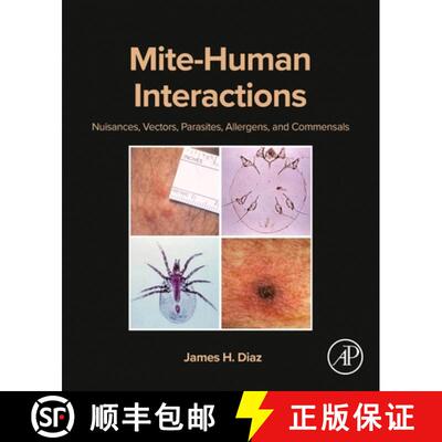 【3-4周达】Mite-Human Interactions: Nuisances, Vectors, Parasites, Allergens, and Commensals [9780443235245]