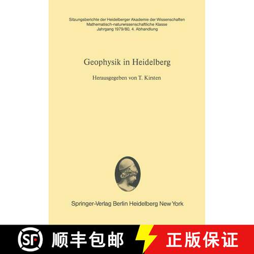 【3-4周达】Geophysik in Heidelberg : Eine Darstellung der Arbeitsgebiete und bisherigen Ergebnisse He... [9783540099024]