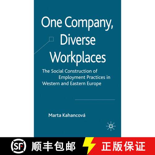 【3-4周达】精装 One Company, Diverse Workplaces: The Social Construction of Employment Practices in W... [9780230579774]