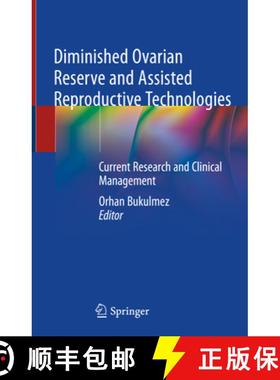 【3-4周达】Diminished Ovarian Reserve and Assisted Reproductive Technologies: Current Research and Cl... [9783030232344]
