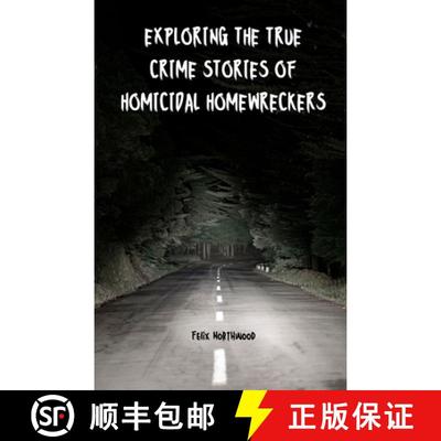 【3-4周达】Exploring the True Crime Stories of Homicidal Homewreckers [9798348272678]