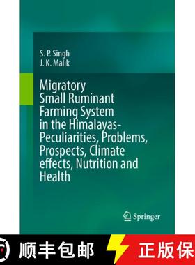【3-4周达】Migratory Small Ruminant Farming System in the Himalayas-Peculiarities, Problems, Prospect... [9789819666904]