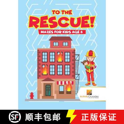 【3-4周达】To the Rescue! : Mazes for Kids Age 8 [9780228220855]