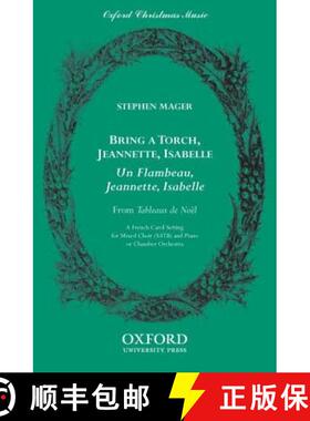 【3-4周达】Bring a torch, Jeannette, Isabella: SATB vocal score [9780193863163]