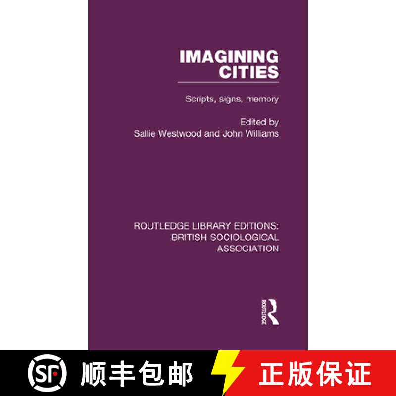 【3-4周达】Imagining Cities: Scripts, signs, memory [9780815399728]