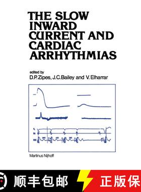 【3-4周达】The Slow Inward Current and Cardiac Arrhythmias [9789400988927]