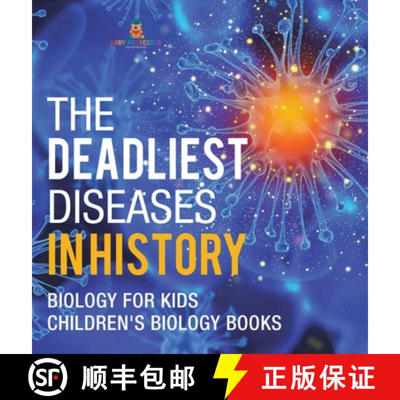 【2-3周达】The Deadliest Diseases in History - Biology for Kids | Children's Biology Books [9798869413482]