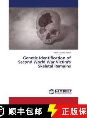 【3-4周达】Genetic Identification of Second World War Victim's Skeletal Remains [9783659453069]