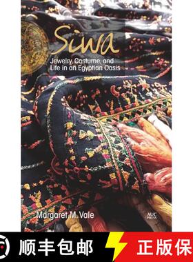 【3-4周达】Siwa : Jewelry, Costume, and Life in an Egyptian Oasis [9789774166815]