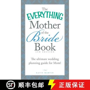 【3-4周达】The Everything Mother of the Bride Book : The Ultimate Wedding Planning Guide for Mom! [9781440588204]