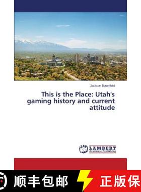 预订 This is the Place: Utah's gaming history and current attitude [9783659448164]