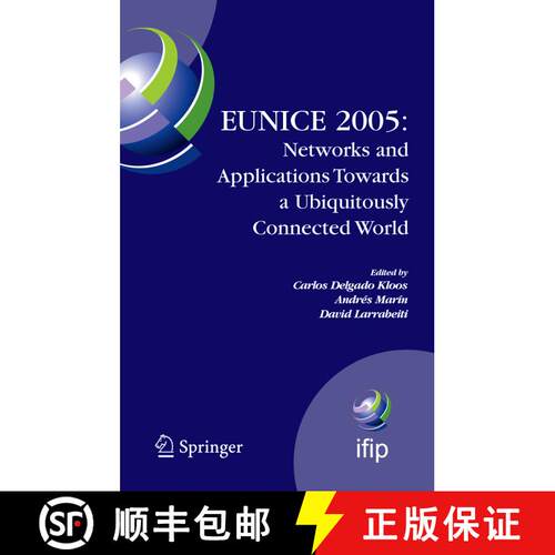 【3-4周达】精装 EUNICE 2005: Networks and Applications Towards a Ubiquitously Connected World: IFIP I... [9780387308159]