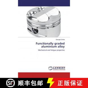 Functionally 9786135821420 graded alloy aluminium 预订