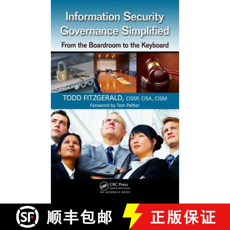 【3-4周达】Information Security Governance Simplified : From the Boardroom to the Keyboard [9781439811634]