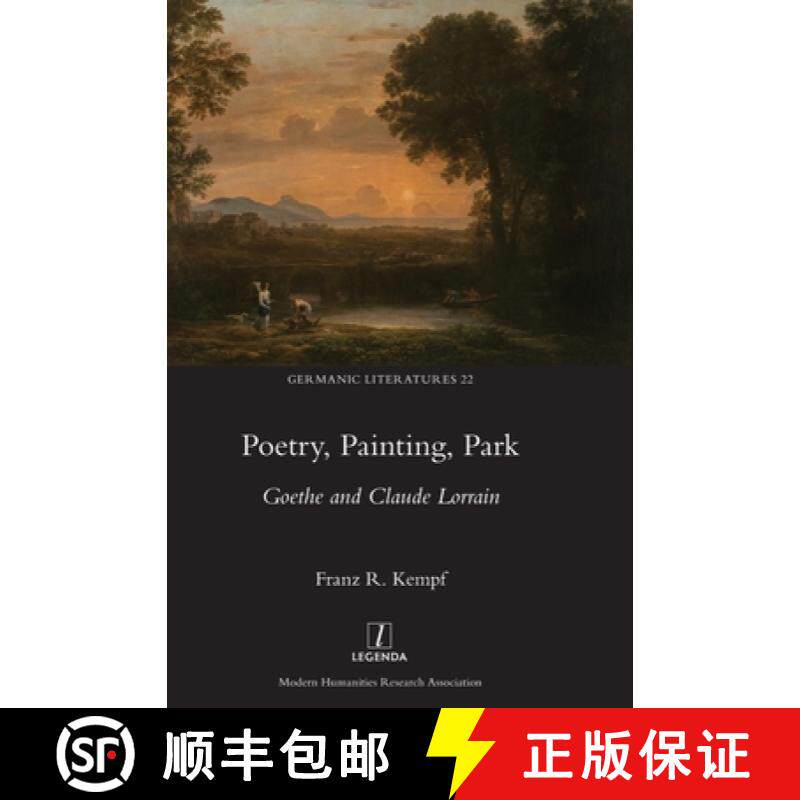 【3-4周达】精装 Poetry, Painting, Park: Goethe and Claude Lorrain [9781781884102]