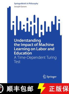 【3-4周达】Understanding the Impact of Machine Learning on Labor and Education : A Time-Dependent Tur... [9783031310034]