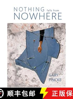 预订 Nothing Falls from Nowhere [9781622884056]