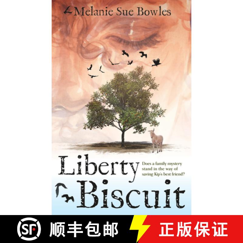 【3-4周达】Liberty Biscuit: Does a Family Mystery Stand in the Way of Saving Kip's Best Friend? [9781646011254]