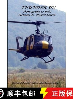 【3-4周达】THUNDER 6 from grunt to pilot-Viet Nam to Desert Storm [9781365211560]