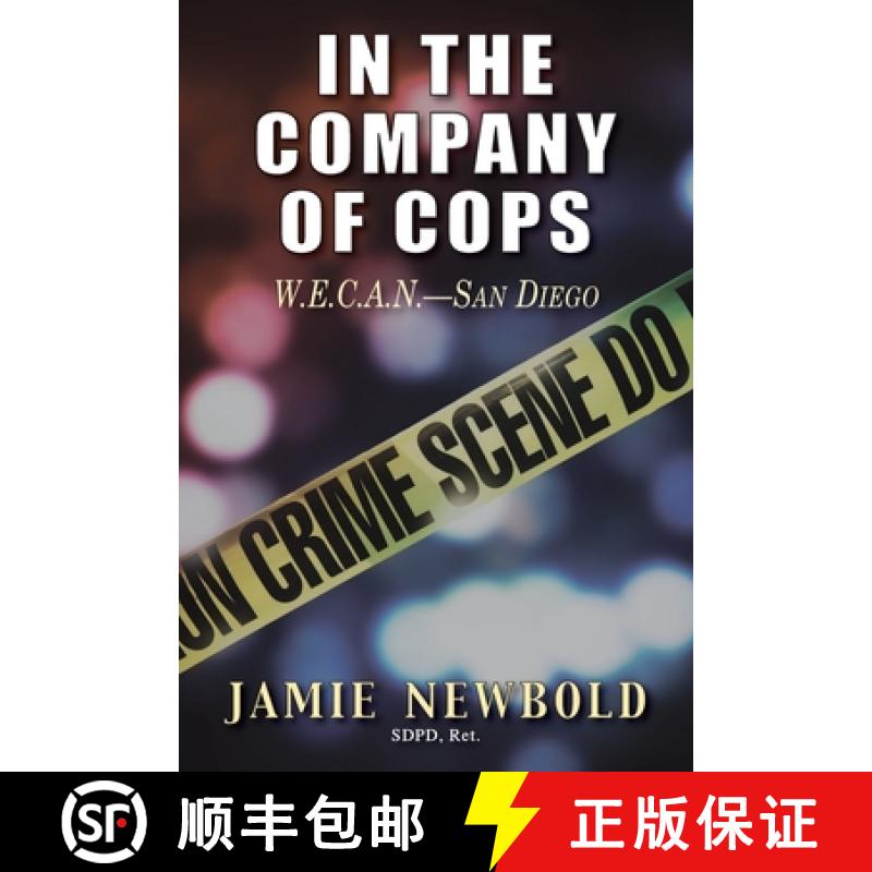 【3-4周达】In the Company of Cops: W.E.C.A.N.-San Diego [9781946754110]