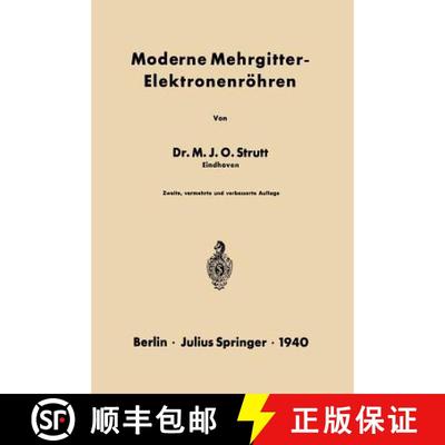 【3-4周达】Moderne Mehrgitter-Elektronenröhren : Bau · Arbeitsweise · Eigenschaften Elektrophysika... [9783642981852]