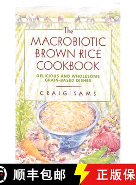 【3-4周达】Macrobiotic Brown Rice Cookbook: Delicious and Wholesome Grain-Based Dishes (Revised Editi... [9780892814473]
