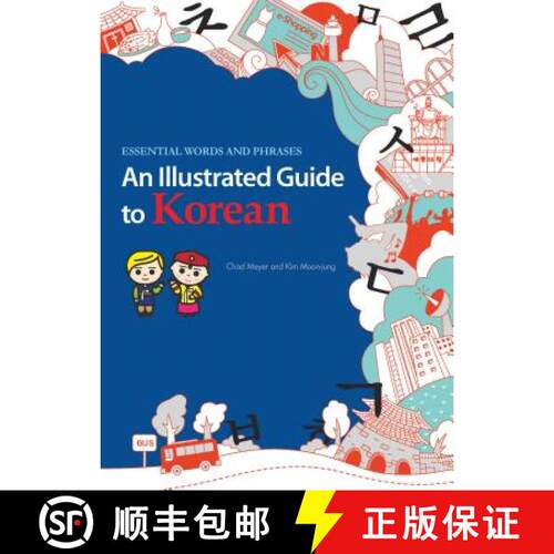 【3-4周达】An Illustrated Guide to Korean: Essential Words and Phrases [9781624120138]
