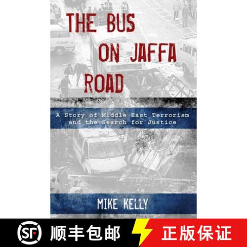【3-4周达】精装 The Bus on Jaffa Road : A Story of Middle East Terrorism and the Search for Justice [9780762780372]