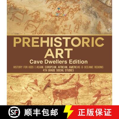 【3-4周达】Prehistoric Art - Cave Dwellers Edition - History for Kids | Asian, European, African, Ame... [9798869437082]