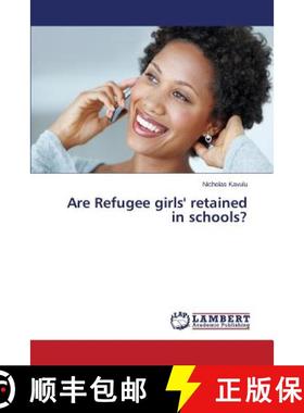 预订 Are Refugee girls' retained in schools? [9783659123016]