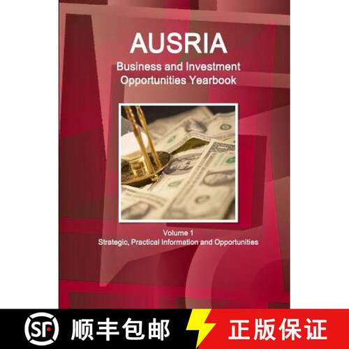 【3-4周达】Austria Business and Investment Opportunities Yearbook Volume 1 Strategic, Practical Infor... [9781438776187]