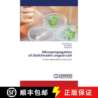 预订 Micropropagation of Dolichnadra unguis-cati [9786203308464]