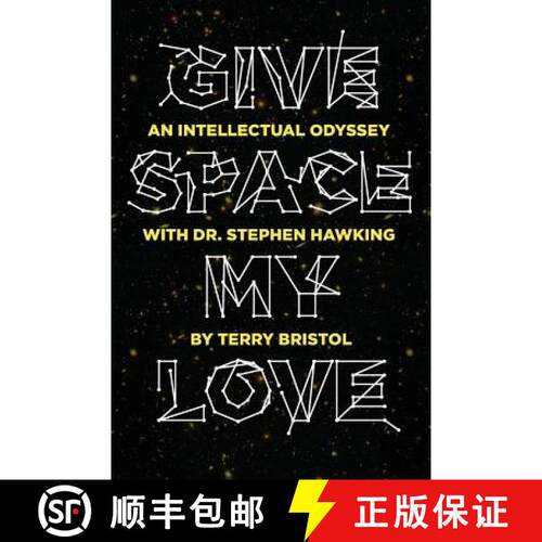 【3-4周达】Give Space My Love: An Intellectual Odyssey with Dr. Stephen Hawking [9780940530027]