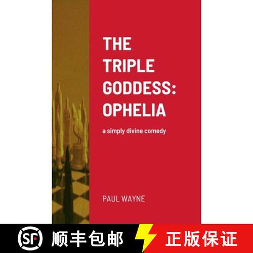 【3-4周达】THE TRIPLE GODDESS: OPHELIA: a simply divine comedy [9781471013003]