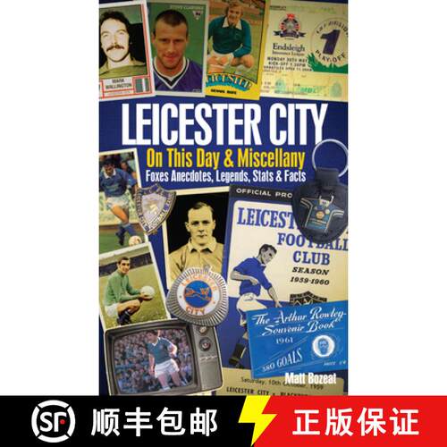 【3-4周达】精装 Leicester City On This Day & Miscellany: Foxes Anecdotes, Legends, Stats & Facts [9781909626775]