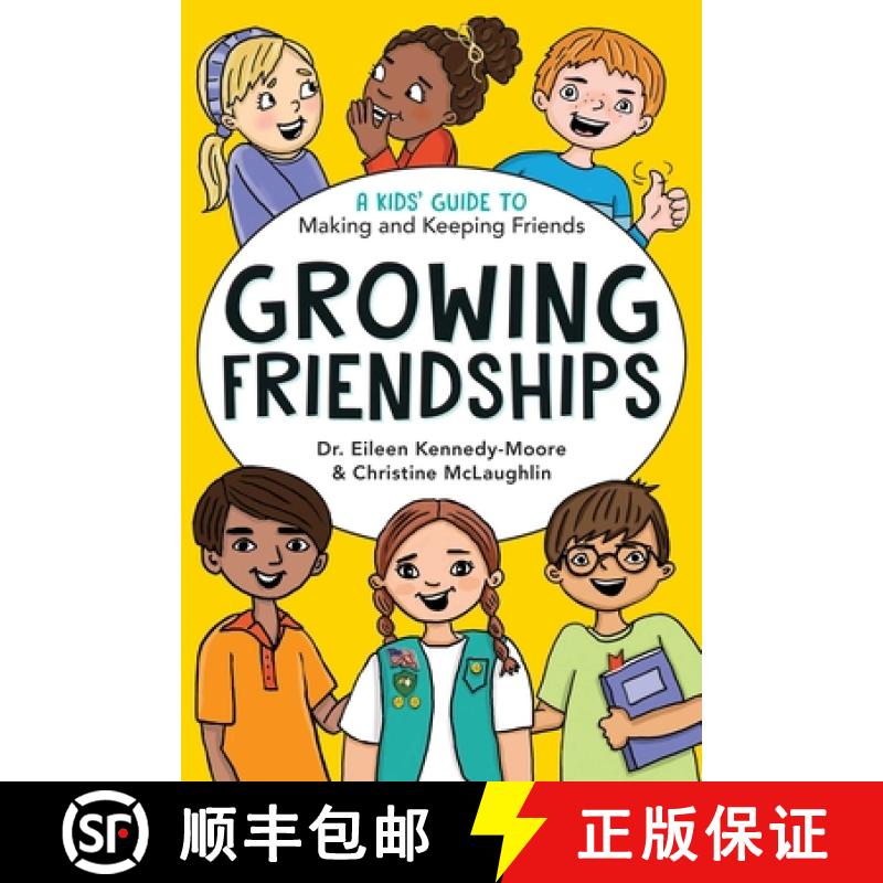【3-4周达】Growing Friendships: A Kids' Guide to Making and Keeping Friends [9781582705880]