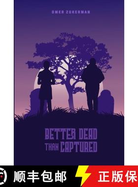 【3-4周达】Better Dead Than Captured [9781471767807]