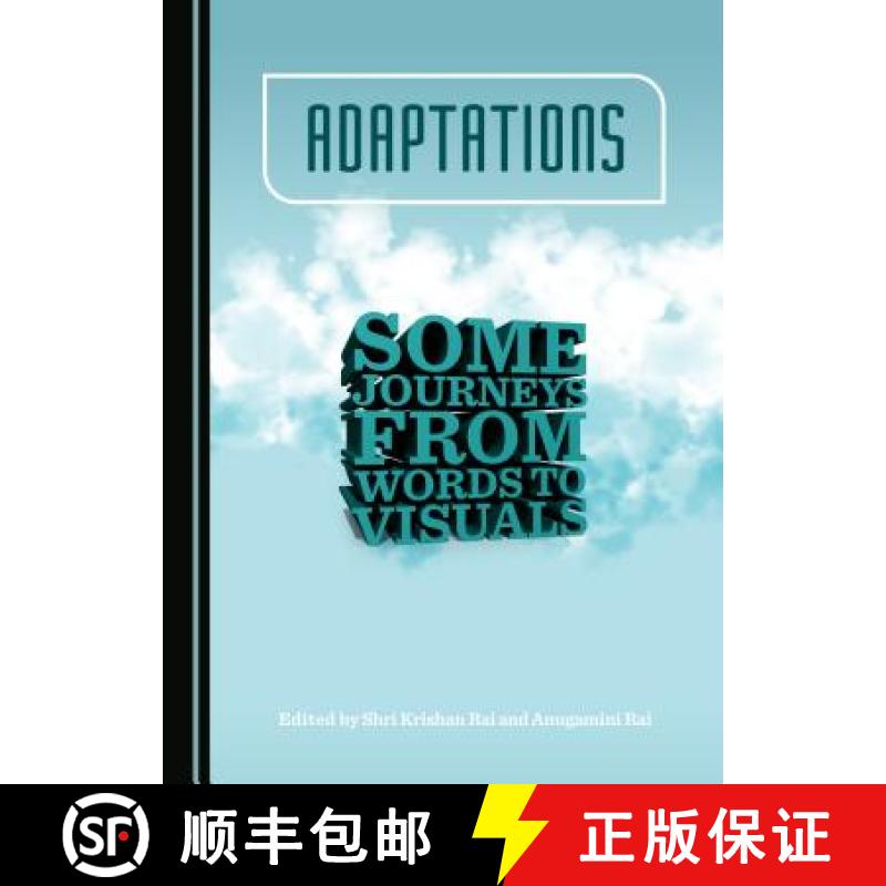 预订 Adaptations : Some Journeys from Words to Visuals [9781443874663]