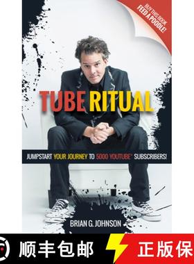 【3-4周达】Tube Ritual : Jumpstart Your Journey to 5,000 YouTube Subscribers [9781642790184]