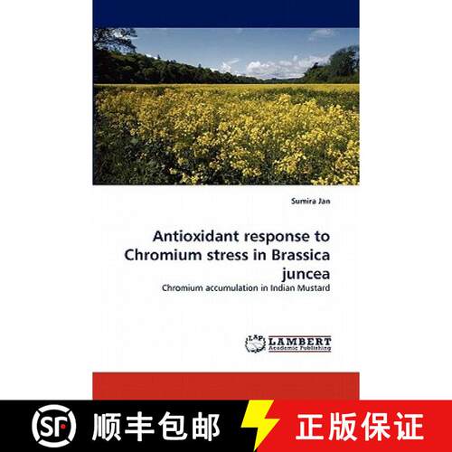 【3-4周达】Antioxidant response to Chromium stress in Brassica juncea [9783843359962]