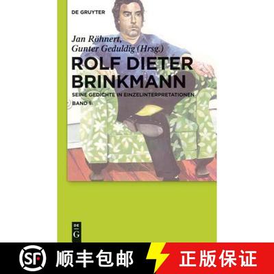 【3-4周达】Rolf Dieter Brinkmann: Seine Gedichte in Einzelinterpretationen [9783110223620]