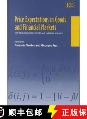 【3-4周达】精装 Price Expectations in Goods and Financial Markets: New Developments in Theory and Emp... [9781840643220]