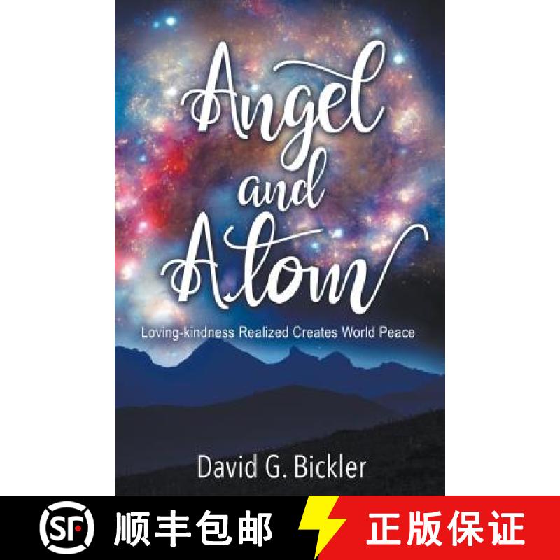 【3-4周达】Angel and Atom: Loving-kindness Realized Creates World Peace [9781641517010]