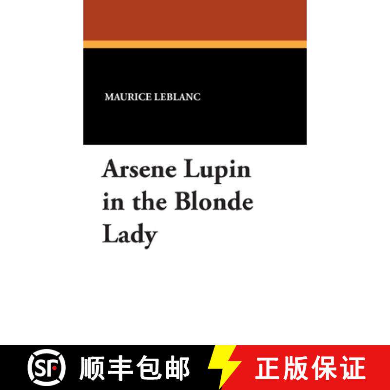 【3-4周达】Arsene Lupin in the Blonde Lady [9781434407863]