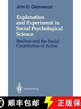 【3-4周达】Explanation and Experiment in Social Psychological Science : Realism and the Social Consti... [9781461388036]