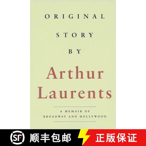【3-4周达】Original Story By : A Memoir of Broadway and Hollywood [9781557834676]